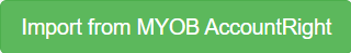 Import from MYOB AccountRight button.png