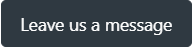 Leave_us_a_essage_button.png