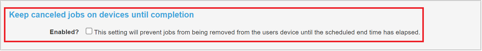 Keep_canceled_jobs_on_devices.png